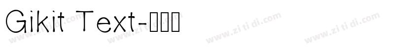 Gikit Text字体转换
